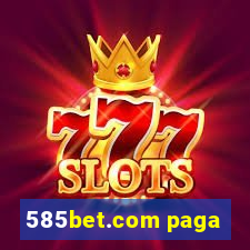 585bet.com paga